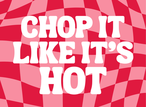 'Chop It Like It's Hot' – Cheeky Slogan Glass Chopping Board