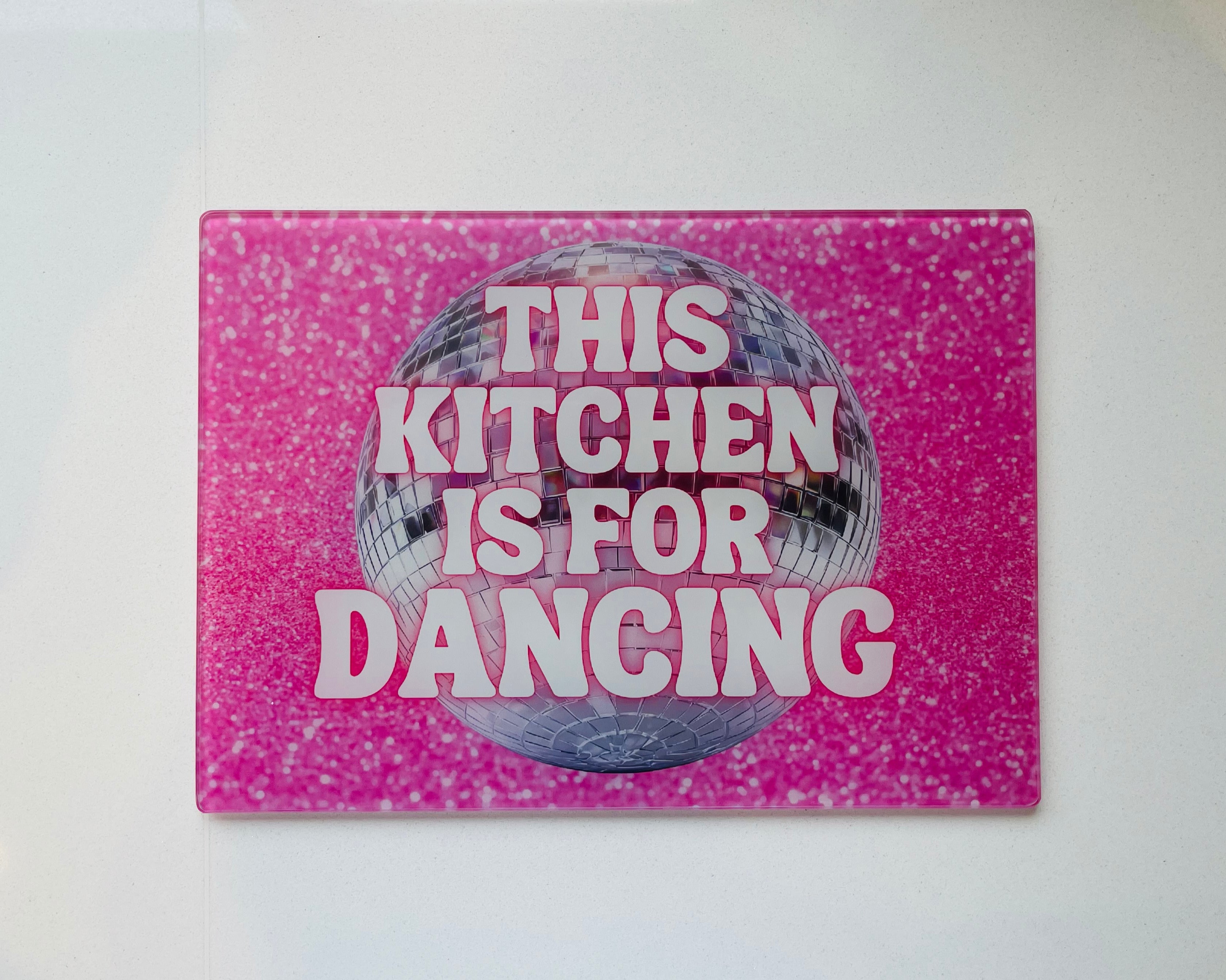 'This Kitchen is for Dancing' – Cheeky Slogan Glass Chopping Board